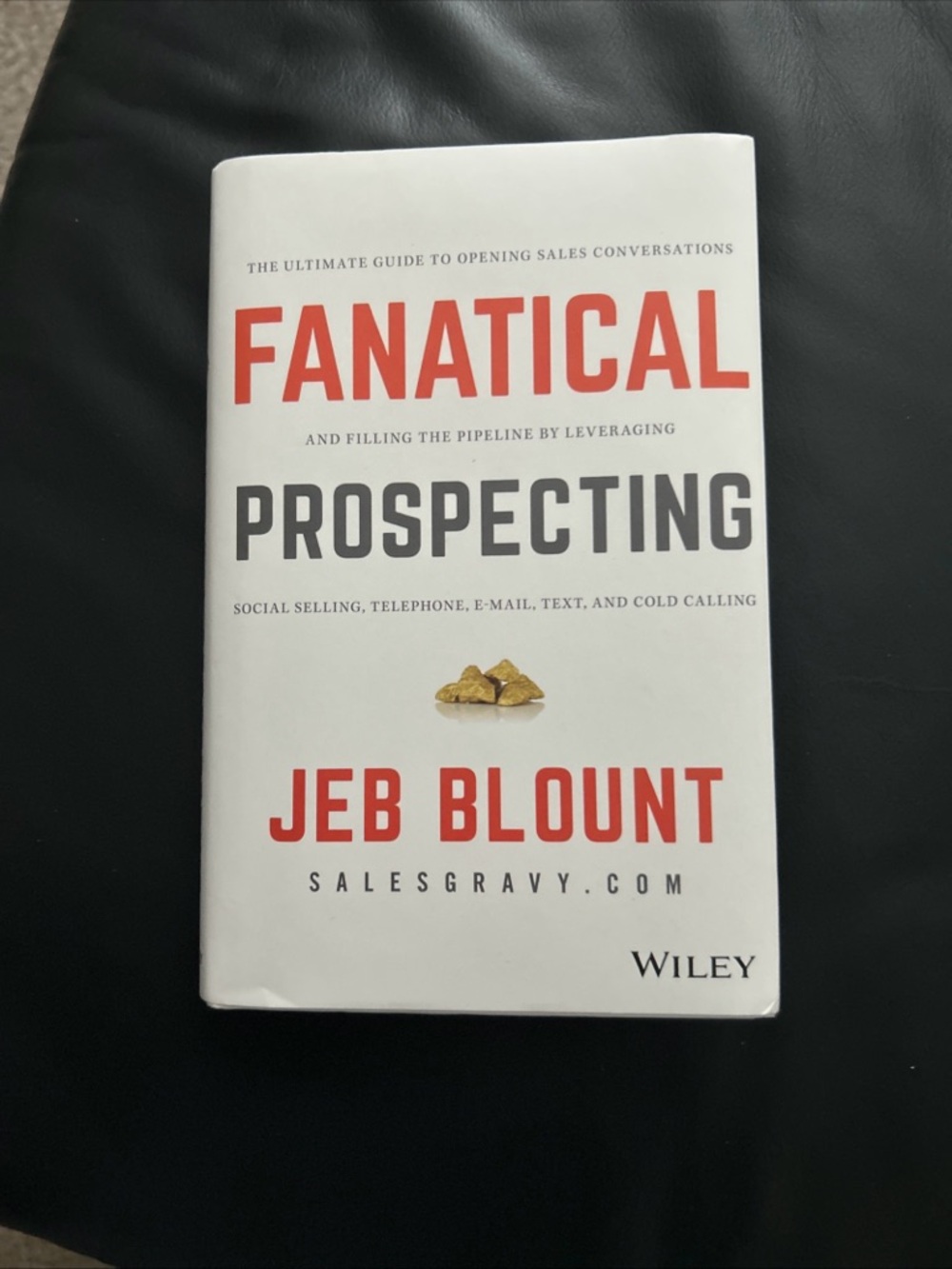 Fanatical Prospecting by Jeb Blount - Bold White Hard Cover social Selling